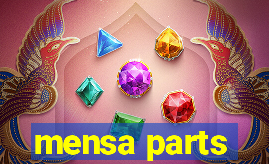 mensa parts